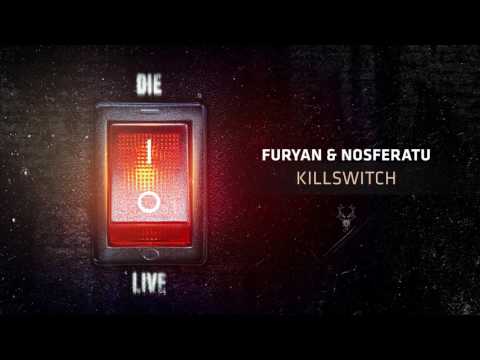 Furyan & Nosferatu - Killswitch