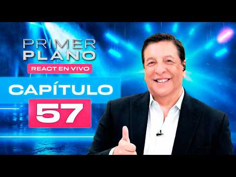 PRIMER PLANO 🤫 EN VIVO 🔴 CAPÍTULO 57 😱 REACT CON MAX ARAYA