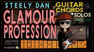GLAMOUR PROFESSION - Playing STEELY DAN/GUITAR CHORDS/LYRICS TUTORIALS (unique)