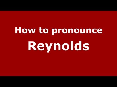 How to Pronounce Reynolds - PronounceNames.com