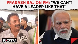 Actor Prakash Rajs Swipe At PM Modi Over Manmohan 