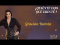 ¿Quien te dijo que eres tú?  - Graciela Beltrán / Video Lyric
