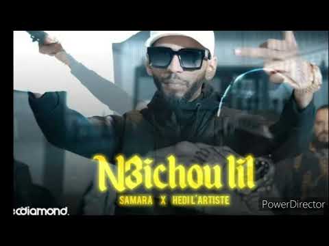 Samara feat Hedi Lartiste -N3ichou Lil