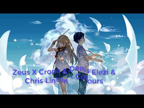 Zeus X Crona & Denis Elezi & Chris Linton - Colours