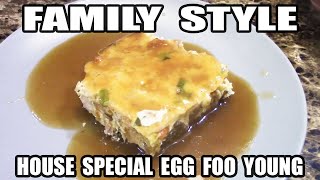 Family style Egg Foo Young
