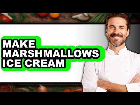 How to Make Marshmallows Ice Cream (Easy Method)