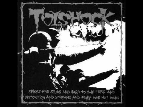 TOLSCHOCK - Spikes And Studs And Hard To The Core And Distortion And Screams And Fight War Not Wars