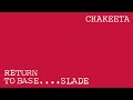 Slade - Chakeeta (Official Audio)