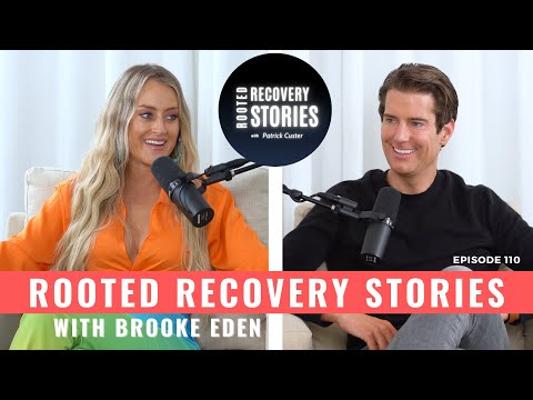 Thumbnail for Brooke Eden Flips the Script | Rooted Recovery Stories Podcast Ep. 110 by Brooke Eden