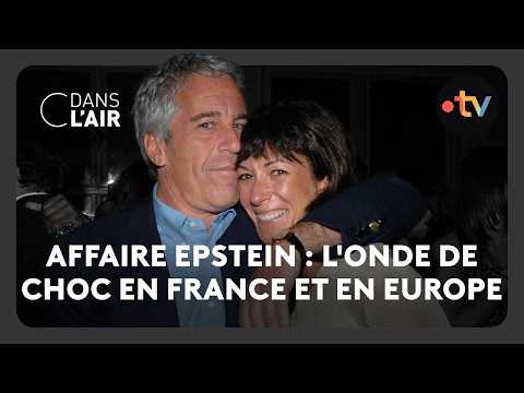 Affaire Epstein : l'onde de choc en France et en Europe  -  C dans l’air - 04.02.2026
