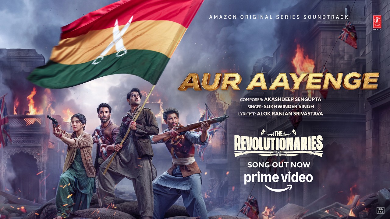 The Revolutionaries: Aur Aayenge (Song) | Akashdeep Sengupta | Sukhwinder Singh | Alok Ranjan S