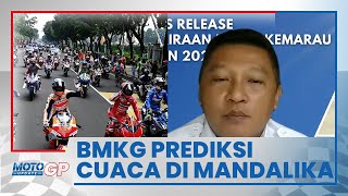 Saat Ajang MotoGP di Mandalika, BMKG Prediksi Cuaca Berawan-Hujan