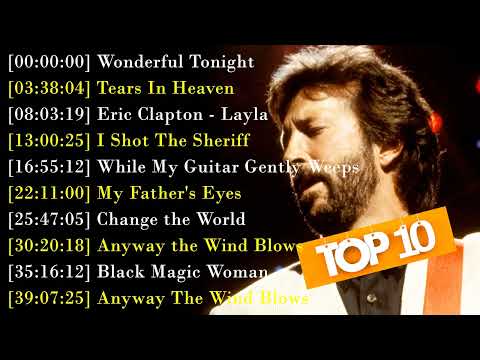 Eric Clapton Greatest Hits ~ Top 100 Artists Soft Rock To Listen in 2023