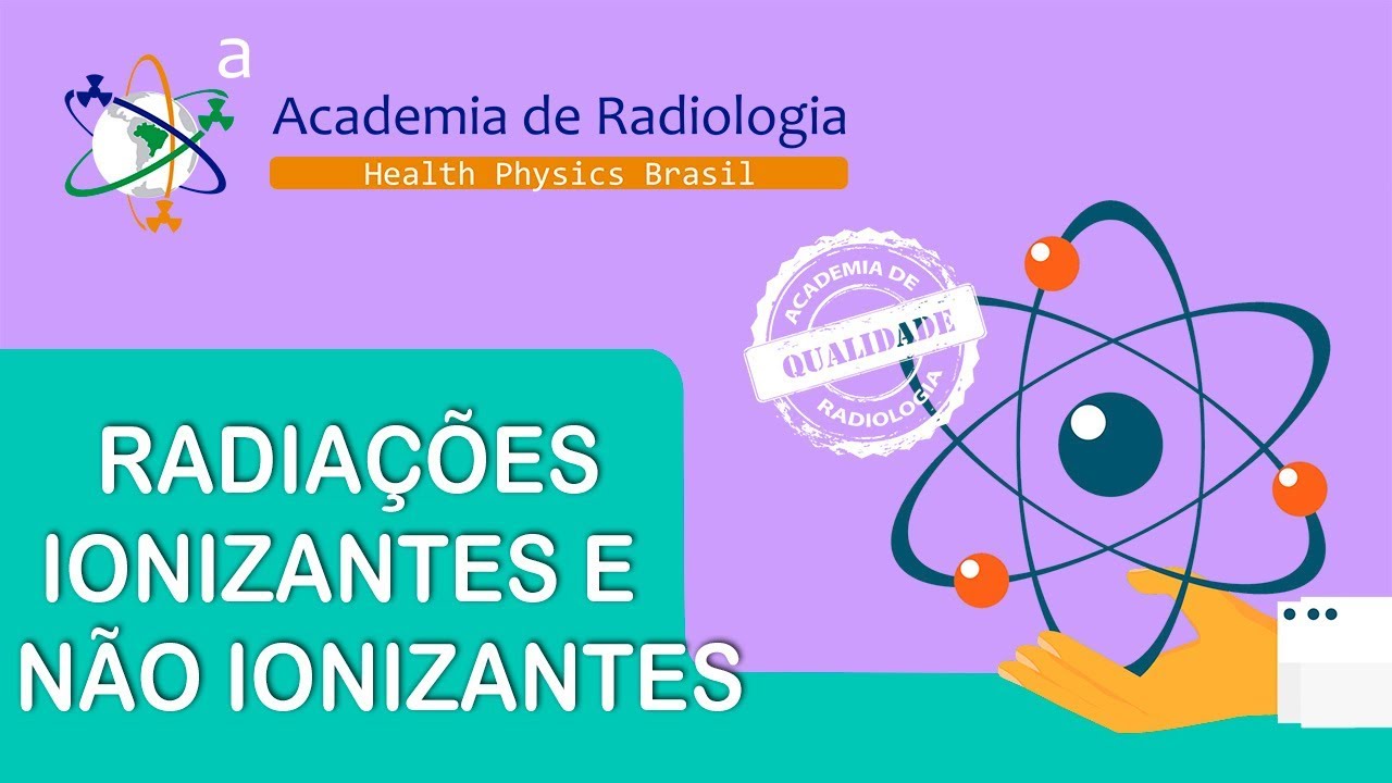 Radiações ionizante e não ionizantes