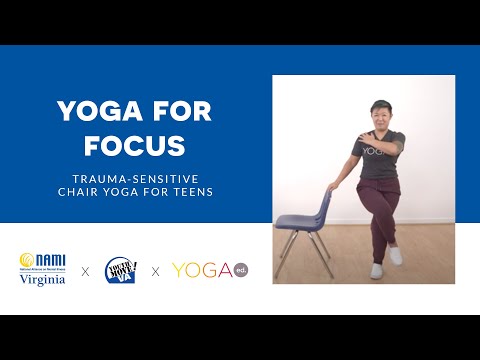 Yoga Ed. x NAMI Virginia: Chair Yoga for Teens: Focus