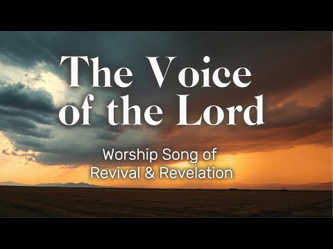 The Voice of the Lord | A Prophetic Worship Song of Revival & Revelation | WorshipWave