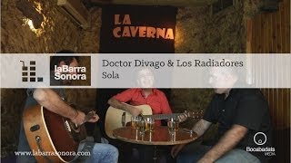 Doctor Divago & Los Radiadores - Sola