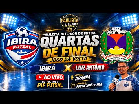 FUTSAL AO VIVO | IBIRÁ X LUIZ ANTÔNIO | FUTSAL PAULISTA INTERIOR DE FUTSAL | IBIRÁ-SP