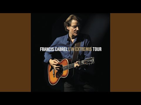 Videoclip de Hors-saison (Live 2004) — Francis Cabrel