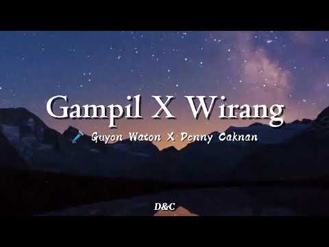 Gampil X Wirang - Guyon Waton X Deny Caknan || Lirik Lagu🎵