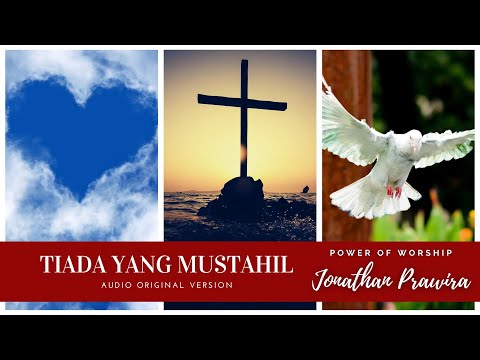 TIADA YANG MUSTAHIL (audio original version) - Sidney Mohede | karya : Ps Jonathan Prawira