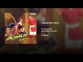 Ayyaarettu Soru Vadichu Ayira Meenu Iraniyan High Quality Clear Audio Song