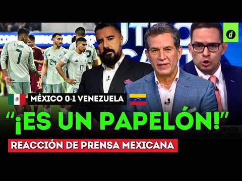 CRISIS en SELECCIÓN MEXICANA: REACCIÓN de PRENSA MEXICANA tras MÉXICO 0-1 VENEZUELA | Depor