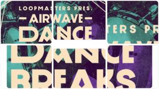Video thumbnail for Loopmasters - Airwave Dance Breaks Vol. 2 (Royalty Free Samples & Loops) by Loopcloud