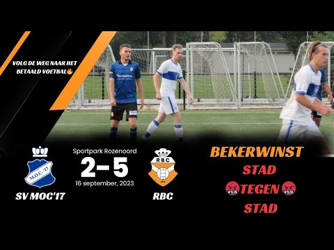 🤬Stad versus Stad | MOC'17 - RBC 2-5 | Bekertoernooi | Prestige | Hoppa! | Competitiestart | KNVB