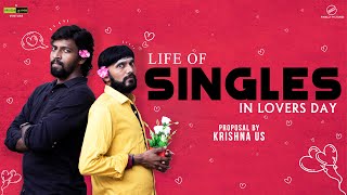 Life of Singles in Lovers Day  Finally