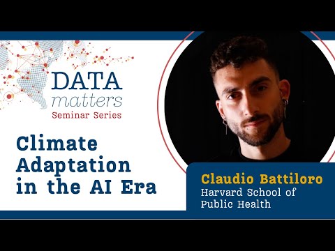 Data Matters Seminar 4/1/25: Climate Adaptation in the AI Era (Claudio Battiloro)