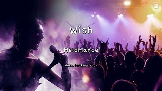Wish - MeloMance (Instrumental & Lyrics)