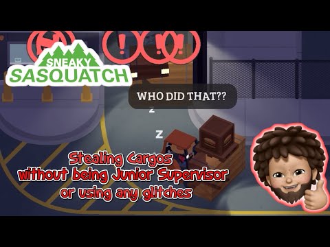 Sneaky Sasquatch - Stealing Cargo without being Junior Supervisor without using Glitch