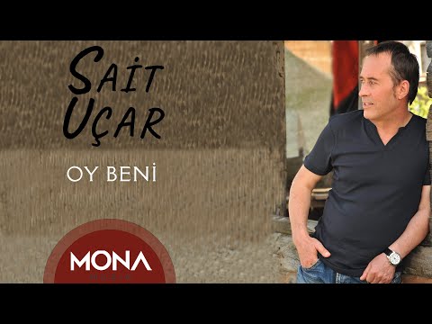 Sait Uçar - Oy Beni