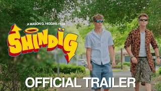 Shindig Official Trailer