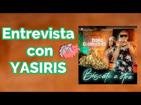 Entrevista con YASIRIS sobre BÚSCATE A OTRA en colaboración con EL COMPLETO RD , proyectos y más