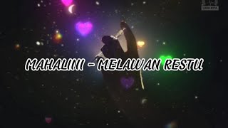 Download lagu MAHALINI - MELAWAN RESTU ( LIRIK ) mp3 Download lagu MAHALINI - MELAWAN RESTU ( LIRIK ) mp3