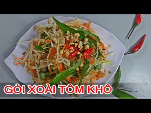Cách làm Gỏi Xoài Tôm Khô đơn giản mà ngon