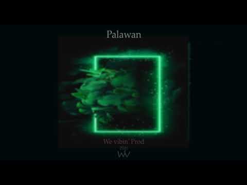 We Vibin' Prod - PALAWAN (AUDIO OFFICIAL)