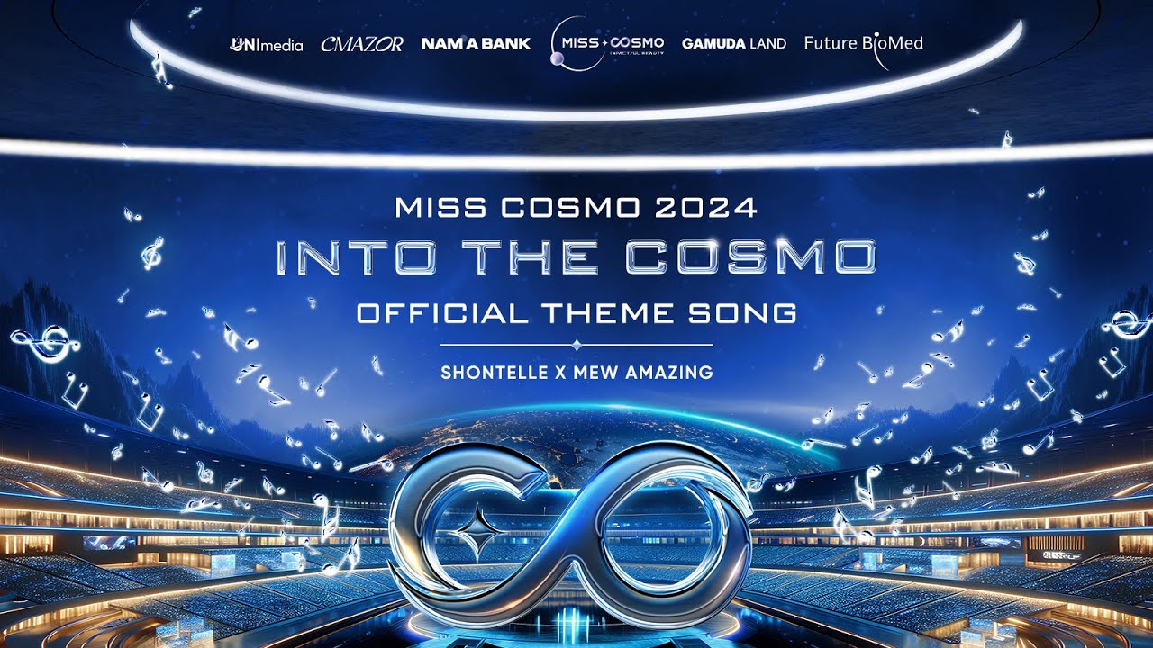 INTO THE COSMO - OFFICIAL THEME SONG MISS COSMO 2024 | Shontelle x Mew Amazing