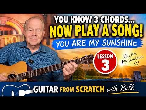 Guitar From Scratch Lesson 3: Play Your First Song — You Are My Sunshine