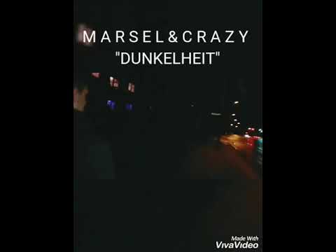 MARSEL ft. CRAZY - DUNKELHEIT 2019