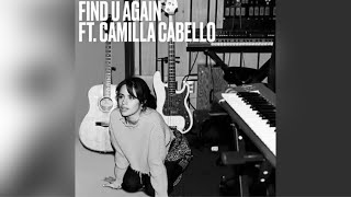Mark Ronson &amp; Camila Cabello - Find U Again (SNIPPET)