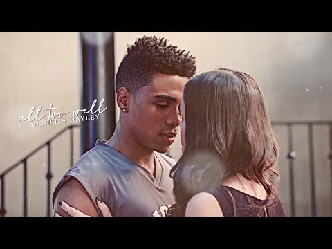 hayley + daniel | all too well (greenhouse academy)