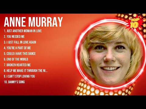 Anne Murray Greatest Hits (Full Album) - Best Songs Of Anne Murray (HQ)