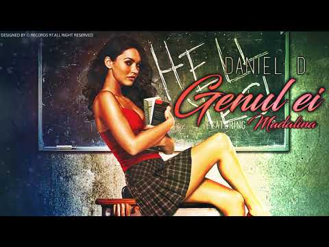 Daniel D. - Genul ei featuring Madalina
