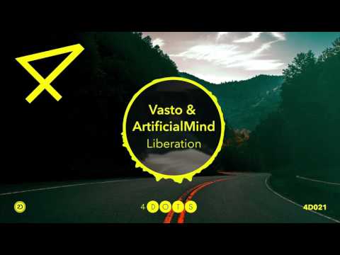 Vasto & ArtificialMind - Liberation [OFFICIAL]