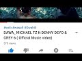 DAWA MICHAEL TZ Ft GREY 6 DENNY DEYO Official Musicvideo Biringi Bayoyo