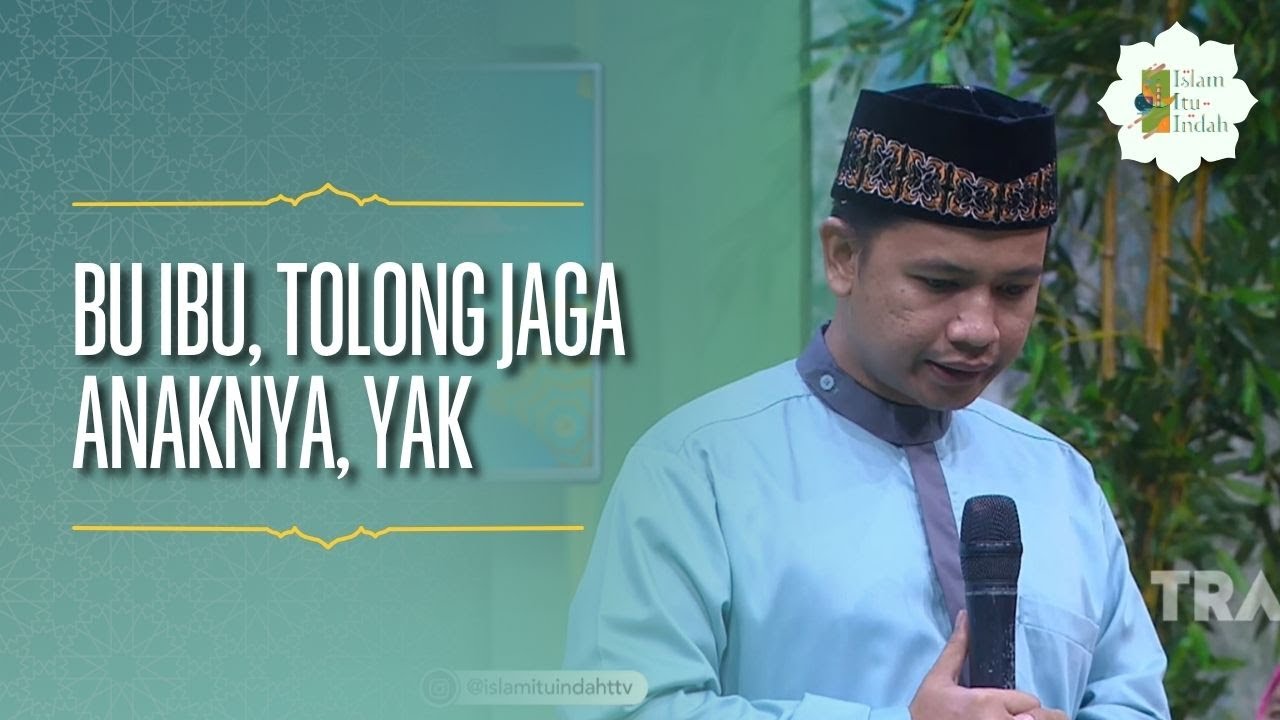 Makin Hari Makin Bahaya! Bu Ibu, Tolong Jaga Anaknya Ya - ISLAM ITU INDAH (20/06/26) P4