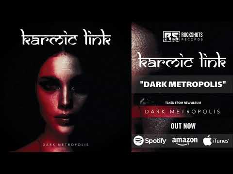 KARMIC LINK - Dark Metropolis (OFFICIAL AUDIO)